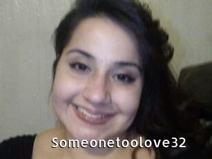Someonetoolove32
