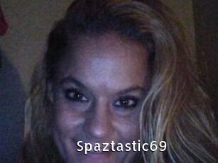 Spaztastic69