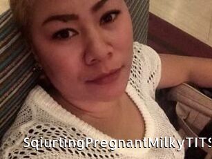 SqiurtingPregnantMilkyTITS