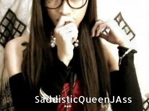 SaddisticQueenJAss