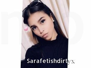 Sarafetishdirtyx