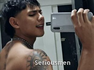 Seriousmen