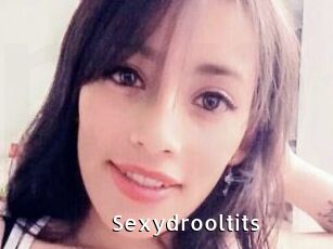 Sexydrooltits
