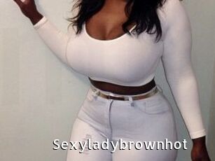 Sexyladybrownhot