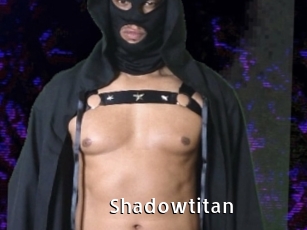 Shadowtitan
