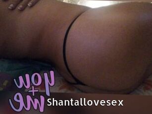 Shantallovesex