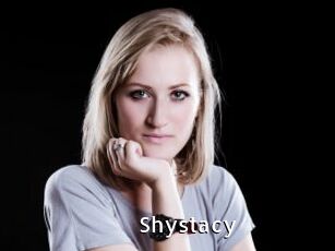 Shystacy