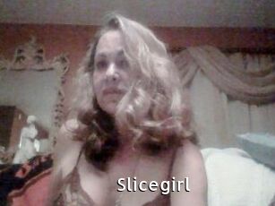 Slicegirl