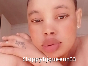 Sloppybjqueenn33