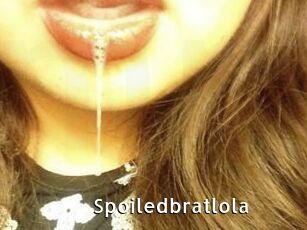 Spoiledbratlola