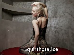 Squirthotalice