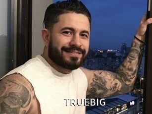 TRUEBIG