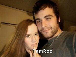 TamRod
