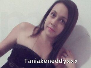 Taniakeneddyxxx