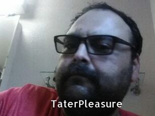 TaterPleasure