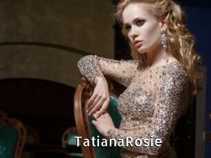 TatianaRosie