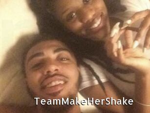 TeamMakeHerShake
