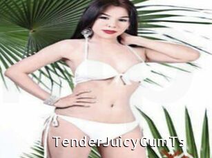 TenderJuicyCumTs