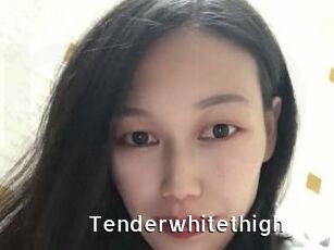 Tenderwhitethigh