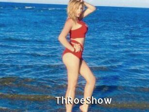 ThRoeShow