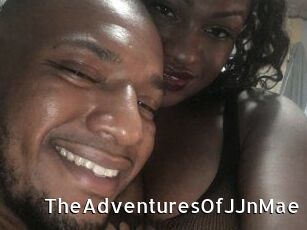 TheAdventuresOfJJnMae