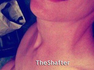 TheShafter