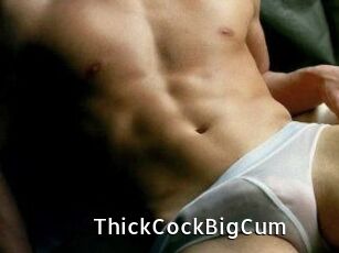 ThickCockBigCum