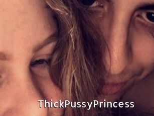 ThickPussyPrincess