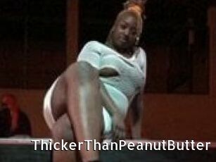 ThickerThanPeanutButter