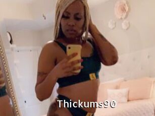 Thickums90