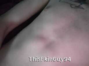 ThisFkinGuy94