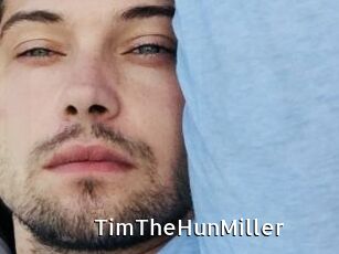 TimTheHunMiller