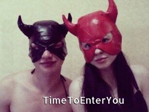 TimeToEnterYou