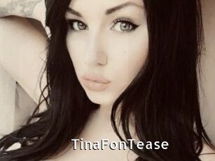 TinaFonTease