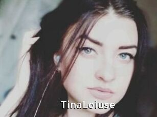 Tina_Loiuse