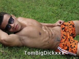 TomBigDickxxx