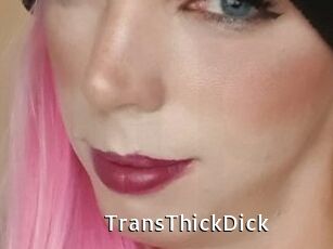 TransThickDick