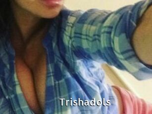 Trishadols