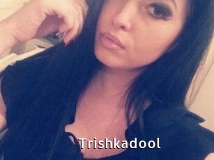Trishkadool