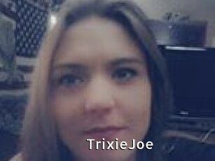 TrixieJoe