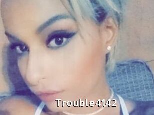 Trouble4142