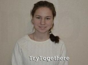 TryTogethere