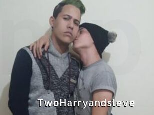 TwoHarryandsteve
