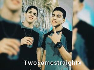 TwoSomestraightx