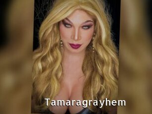 Tamaragrayhem