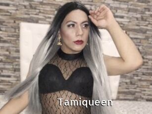 Tamiqueen