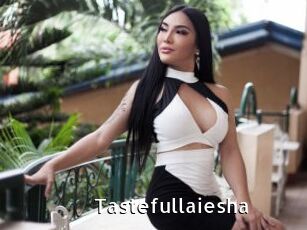 Tastefullaiesha