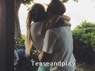 Teaseandplay