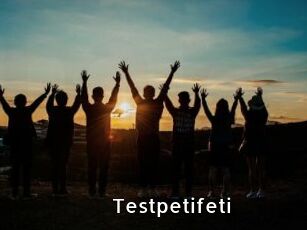 Testpetifeti