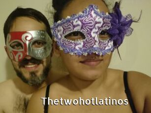 Thetwohotlatinos